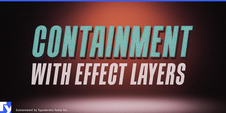 Containment typeface specimen