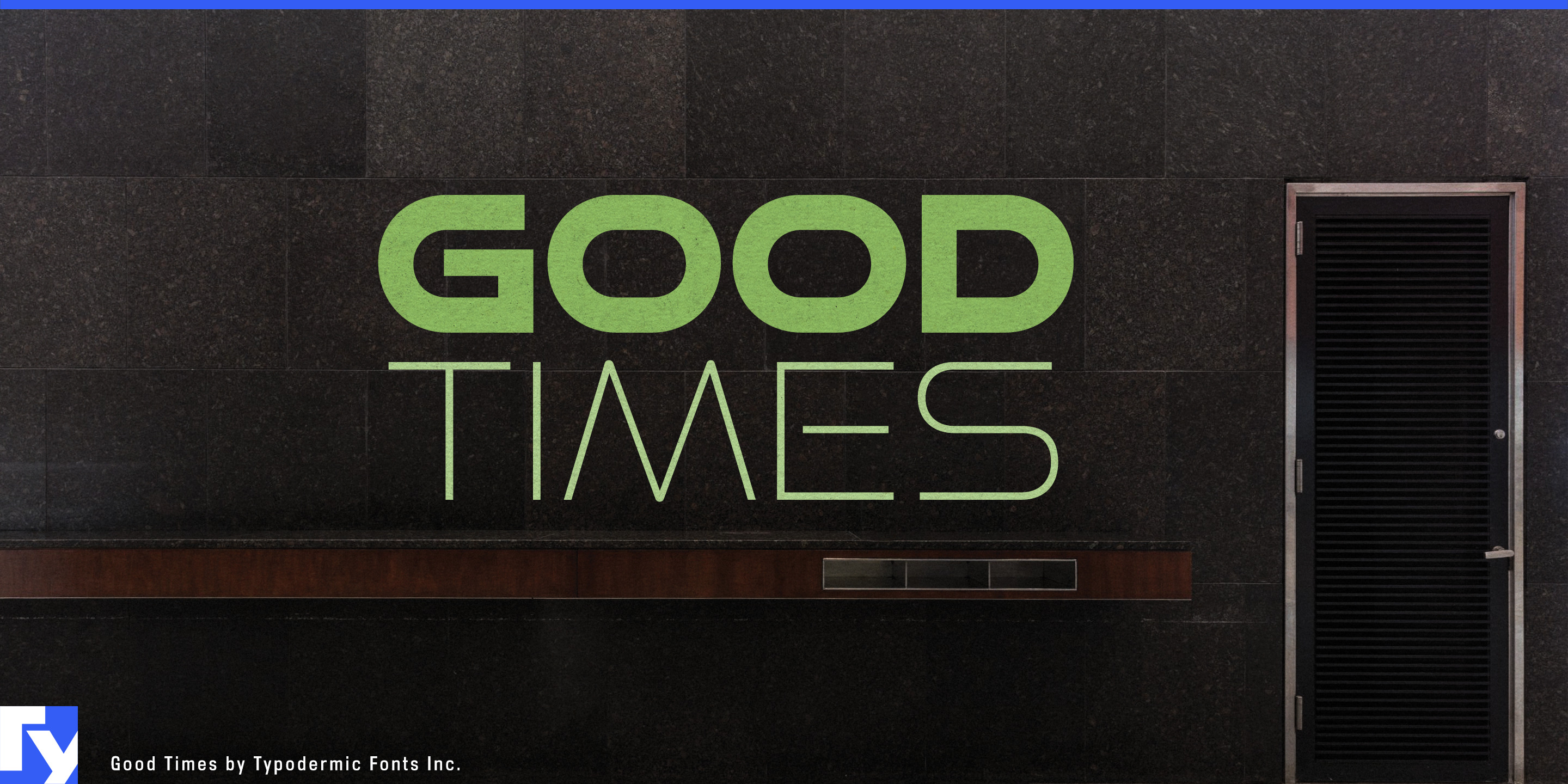 Good Times specimen 1