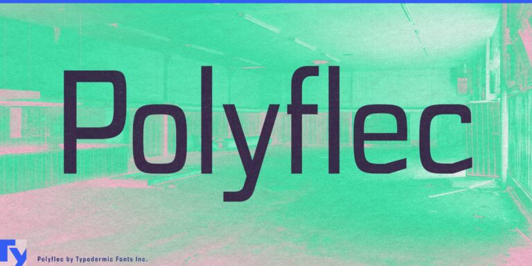 Next-Level Typography: Embracing the Cutting-Edge Appeal of Polyflec Font